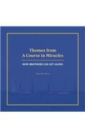 Themes from A Course in Miracles