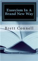 Exorcism In A Brand New Way