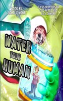 Water Your Human