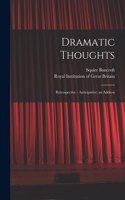 Dramatic Thoughts