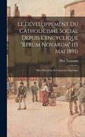 Le Développement Du Catholicisme Social Depuis L'encyclique 