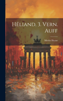 Hêliand. 3. Vern. Auff