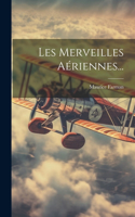 Les Merveilles Aériennes...