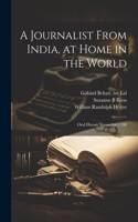 Journalist From India, at Home in the World