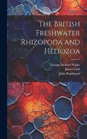 British Freshwater Rhizopoda and Heliozoa