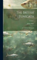 British Tunicata; an Unfinished Monograph; Volume 1