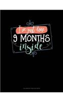 I`Ve Just Done 9 Months Inside