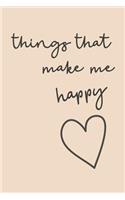Things That Make Me Happy