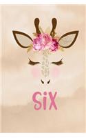 Six: Giraffe Blank Lined Journal for Girls Birthday Gift