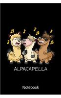 Notebook - Alpacapella: Singing Alpacas Notepad
