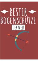 Bester Bogenschütze der Welt: Notizbuch für den Urlaub mit Zeilen und Seitenzahlen