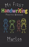 My first Handwriting Practice Workbook Marlon