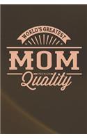 World's Greatest Mom Premium Quality: Family life Grandma Mom love marriage friendship parenting wedding divorce Memory dating Journal Blank Lined Note Book Gift