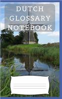 Dutch Glossary Notebook: an aid to help expand your vocabulary when learning a new language
