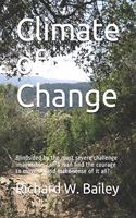 Climate of Change: Blindsided by the most severe challenge imaginable, can a man find the courage to move on and make sense of it all?
