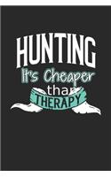 Hunting It's Cheaper Than Therapy