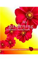 My Gardening Journal Notebook
