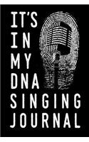 It's in My DNA Singing Journal