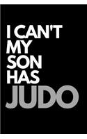 I Can't My Son Has Judo