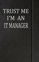 Trust Me I'm an It Manager: Blood Sugar Diet Diary Journal Notebook 120 Pages 6x9