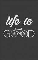 Life Is Good