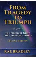 From Tragedy to Triumph