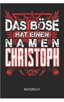 Das Böse hat einen Namen - Christoph - Notizbuch