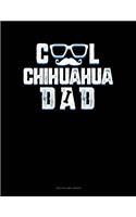 Cool Chihuahua Dad: Two Column Ledger(1044 Two Column Ledger)
