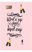 Wake Up and Make Up