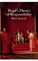 Hegel's Theory of Responsibility