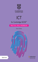 Cambridge IGCSE™ ICT Practical Skills Workbook with Digital Access (2 Years): (Cambridge International IGCSE)