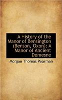 A History of the Manor of Bensington (Benson, Oxon): A Manor of Ancient Demesne