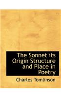 The Sonnet Its Origin Structure and Place in Poetry