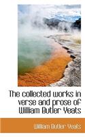 The Collected Works in Verse and Prose of William Butler Yeats
