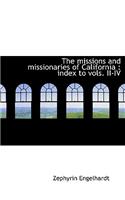 The Missions and Missionaries of California: (English)
