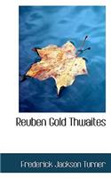 Reuben Gold Thwaites