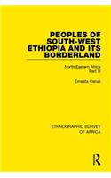 Peoples of South-West Ethiopia and Its Borderland