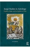 Jung’s Studies in Astrology: Prophecy, Magic, and the Qualities of Time