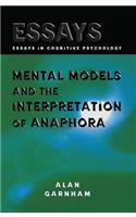 Mental Models and the Interpretation of Anaphora