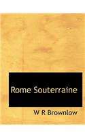 Rome Souterraine