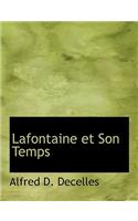 LaFontaine Et Son Temps