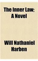 The Inner Law; A Novel