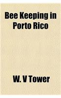 Bee Keeping in Porto Rico