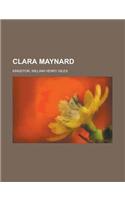 Clara Maynard: (English)