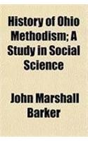 History of Ohio Methodism; A Study in Social Science