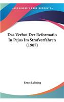 Verbot Der Reformatio In Pejus Im Strafverfahren (1907)