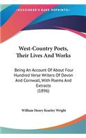 West-Country Poets, Their Lives and Works