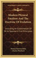 Modern Physical Fatalism and the Doctrine of Evolution