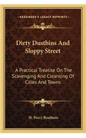 Dirty Dustbins and Sloppy Street