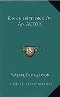 Recollections of an Actor